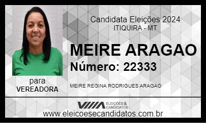 Candidato MEIRE ARAGAO 2024 - ITIQUIRA - Eleições