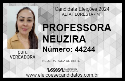 Candidato PROFESSORA NEUZIRA 2024 - ALTA FLORESTA - Eleições