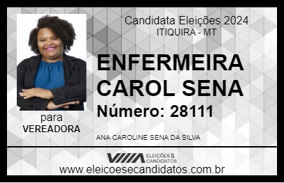 Candidato ENFERMEIRA CAROL SENA 2024 - ITIQUIRA - Eleições