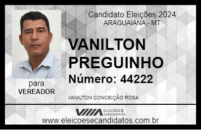 Candidato VANILTON PREGUINHO 2024 - ARAGUAIANA - Eleições