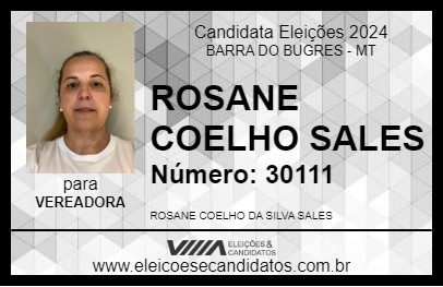 Candidato ROSANE COELHO SALES 2024 - BARRA DO BUGRES - Eleições