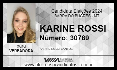 Candidato KARINE ROSSI 2024 - BARRA DO BUGRES - Eleições