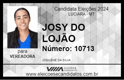 Candidato JOSY DO LOJÃO 2024 - LUCIARA - Eleições