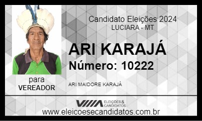 Candidato ARI KARAJÁ 2024 - LUCIARA - Eleições