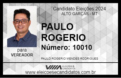 Candidato PAULO ROGERIO 2024 - ALTO GARÇAS - Eleições