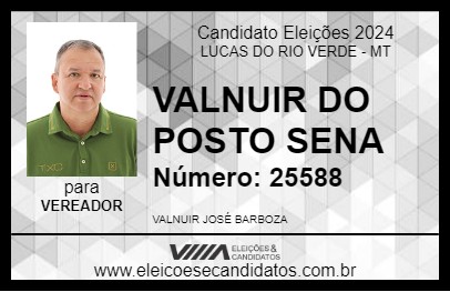 Candidato VALNUIR DO POSTO SENA 2024 - LUCAS DO RIO VERDE - Eleições