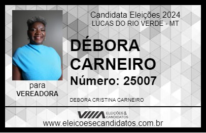 Candidato DÉBORA CARNEIRO 2024 - LUCAS DO RIO VERDE - Eleições