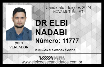 Candidato DR ELBI NADABI 2024 - NOVA MUTUM - Eleições