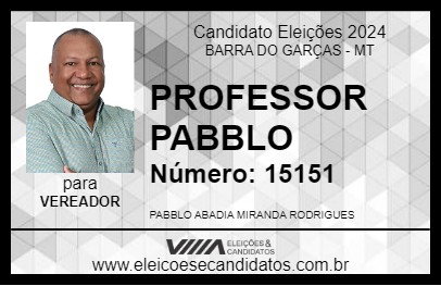 Candidato PROFESSOR PABBLO 2024 - BARRA DO GARÇAS - Eleições