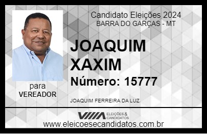 Candidato JOAQUIM XAXIM 2024 - BARRA DO GARÇAS - Eleições