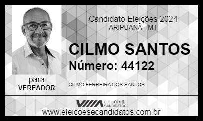 Candidato CILMO SANTOS 2024 - ARIPUANÃ - Eleições