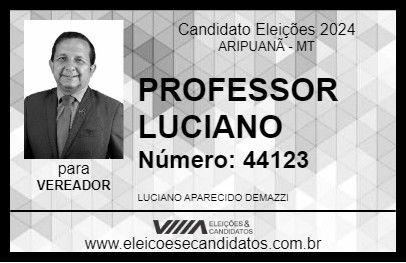 Candidato PROFESSOR LUCIANO 2024 - ARIPUANÃ - Eleições