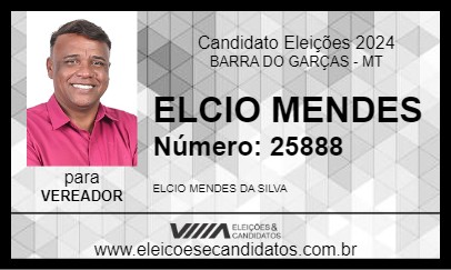 Candidato ELCIO MENDES 2024 - BARRA DO GARÇAS - Eleições