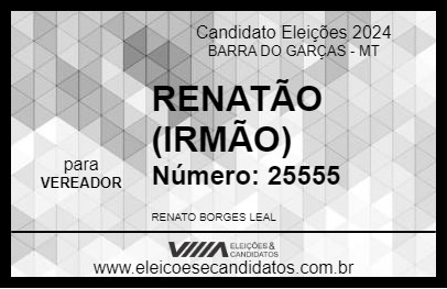 Candidato RENATÃO (IRMÃO) 2024 - BARRA DO GARÇAS - Eleições