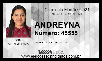 Candidato ANDREYNA 2024 - NOVA UBIRATÃ - Eleições