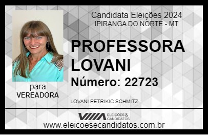 Candidato PROFESSORA LOVANI 2024 - IPIRANGA DO NORTE - Eleições