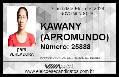 Candidato KAWANY (APROMUNDO) 2024 - NOVO MUNDO - Eleições