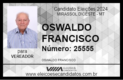 Candidato OSWALDO FRANCISCO 2024 - MIRASSOL D\OESTE - Eleições