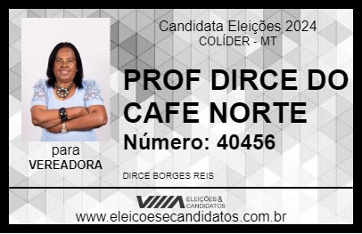 Candidato PROF DIRCE DO CAFE NORTE 2024 - COLÍDER - Eleições