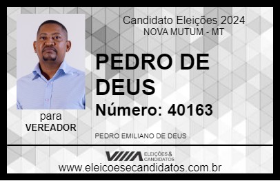 Candidato PEDRO DE DEUS 2024 - NOVA MUTUM - Eleições