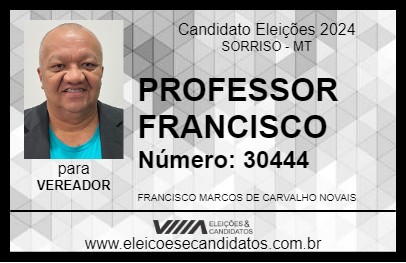 Candidato PROFESSOR FRANCISCO 2024 - SORRISO - Eleições