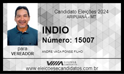 Candidato INDIO  2024 - ARIPUANÃ - Eleições