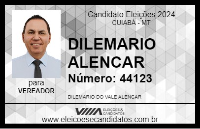 Candidato DILEMARIO ALENCAR 2024 - CUIABÁ - Eleições