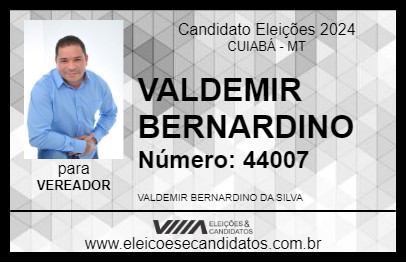 Candidato VALDEMIR BERNARDINO 2024 - CUIABÁ - Eleições