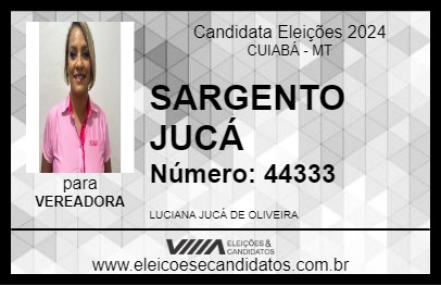 Candidato SARGENTO JUCÁ 2024 - CUIABÁ - Eleições