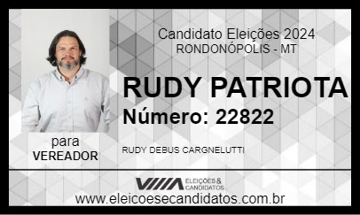 Candidato RUDY PATRIOTA 2024 - RONDONÓPOLIS - Eleições