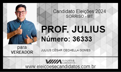 Candidato PROF. JULIUS 2024 - SORRISO - Eleições