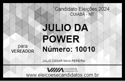 Candidato JULIO DA POWER 2024 - CUIABÁ - Eleições