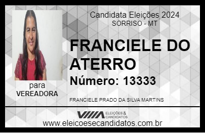 Candidato FRANCIELE DO ATERRO 2024 - SORRISO - Eleições