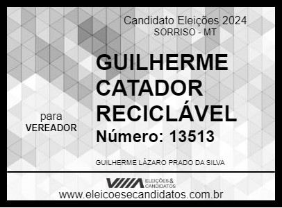 Candidato GUILHERME CATADOR RECICLÁVEL 2024 - SORRISO - Eleições