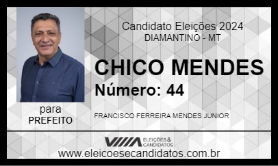 Candidato CHICO MENDES 2024 - DIAMANTINO - Eleições