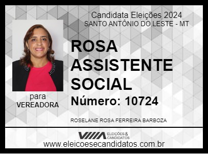 Candidato ROSA ASSISTENTE SOCIAL 2024 - SANTO ANTÔNIO DO LESTE - Eleições