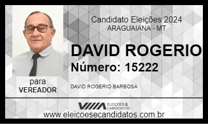 Candidato DAVID ROGERIO 2024 - ARAGUAIANA - Eleições