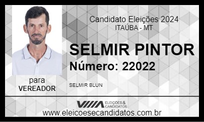 Candidato SELMIR PINTOR 2024 - ITAÚBA - Eleições