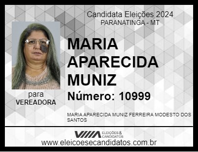 Candidato MARIA APARECIDA MUNIZ 2024 - PARANATINGA - Eleições