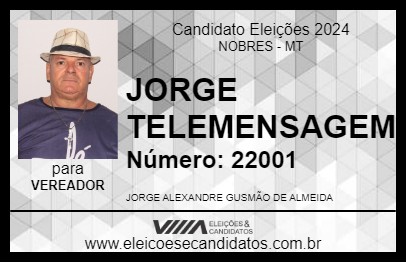 Candidato JORGE TELEMENSAGEM 2024 - NOBRES - Eleições