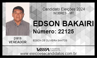 Candidato EDSON BAKAIRI 2024 - NOBRES - Eleições