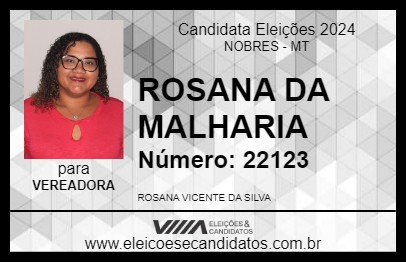 Candidato ROSANA DA MALHARIA 2024 - NOBRES - Eleições