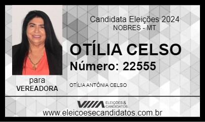 Candidato OTÍLIA CELSO 2024 - NOBRES - Eleições