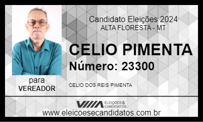 Candidato CELIO PIMENTA 2024 - ALTA FLORESTA - Eleições