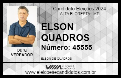 Candidato ELSON QUADROS 2024 - ALTA FLORESTA - Eleições