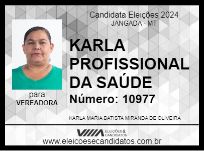 Candidato KARLA PROFISSIONAL DA SAÚDE 2024 - JANGADA - Eleições