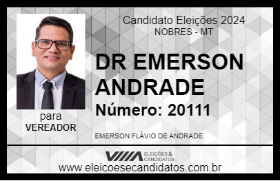 Candidato DR EMERSON ANDRADE 2024 - NOBRES - Eleições