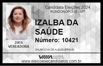 Candidato IZALBA DA SAÚDE 2024 - RONDONÓPOLIS - Eleições