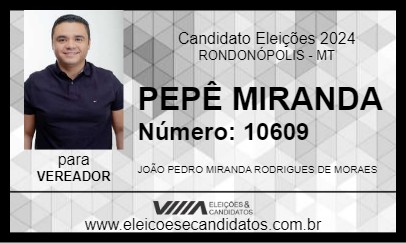 Candidato PEPÊ MIRANDA 2024 - RONDONÓPOLIS - Eleições