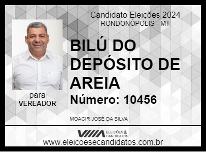 Candidato BILÚ DO DEPÓSITO DE AREIA 2024 - RONDONÓPOLIS - Eleições